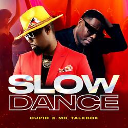 Slow Dance (feat. Mr Talkbox)