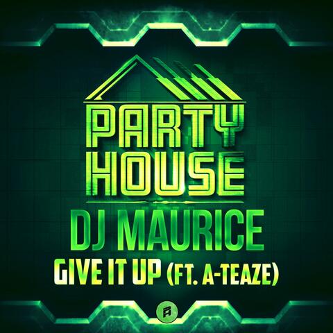 Give It Up (feat. A-teaze)