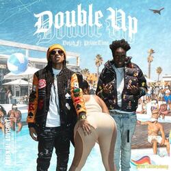 Double Up (feat. PrimeTime)