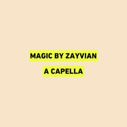 MAGIC! A CAPELLA