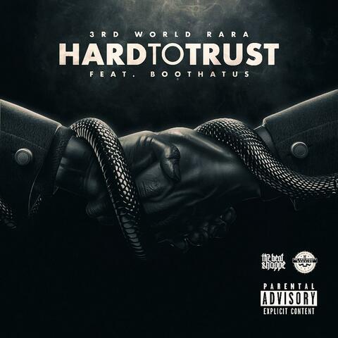 Hard To Trust (feat. Boothatus)