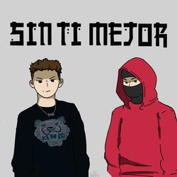 Sin ti mejor (feat. Kidd Yelo)