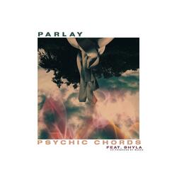 PSYCHIC CHORDS (feat. SHYLA)