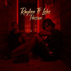 RAYKEN X LELEC (PRESSION)