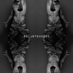 SO ASTOUNDED (feat. Julian Fatsound)