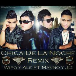 Chica de la Noche (feat. Wipo y Ale)