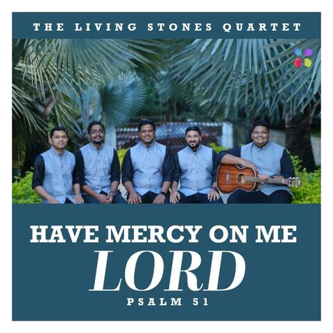 Have Mercy On Me Lord (Psalm 51)