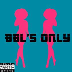 BBL'S ONLY (feat. Jody Marsailus)