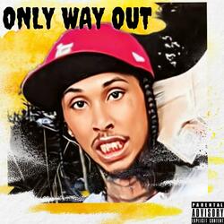 Only Way Out (feat. DTG)