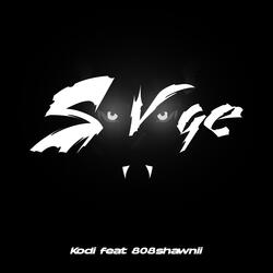 Savage (feat. 808shawnii)
