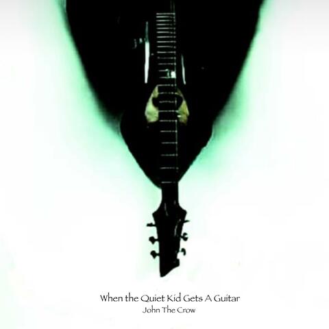 When the Quiet Kid Gets A Guitar