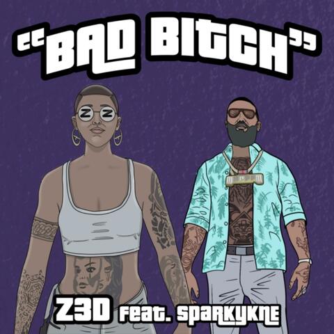 Bad Bitch (feat. SparkyKNE)