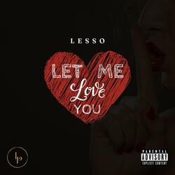 Let Me Love You