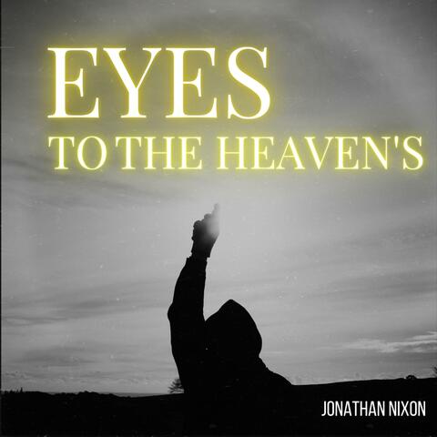 Eyes To The Heaven's
