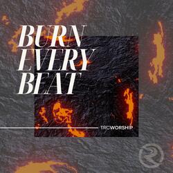 Burn Every Beat (feat. Jonny Hale)