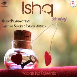 ISHQ (PHIR MILEGI)