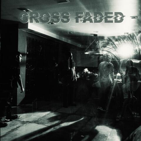 Crossfaded (feat. Rooga)