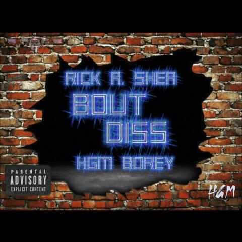 Bout Diss (Da Sequel) (feat. HGM Borey)