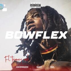 BOWFLEX (feat. Truancy cash)