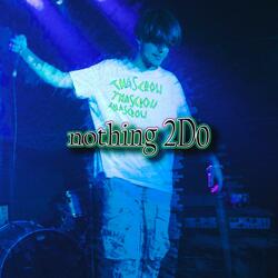 nothing 2Do
