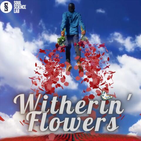 Witherin' Flowers (Deluxe Single)