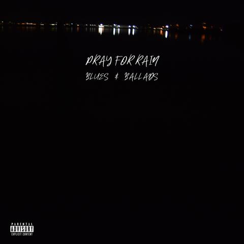 Pray For Rain (Blues & Ballads)