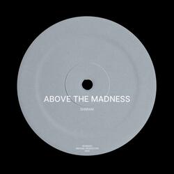 Above The Madness