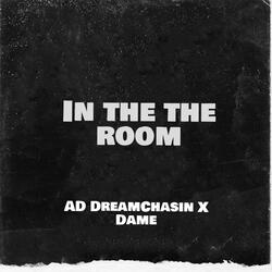 In the room (feat. Big Dame)