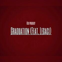 Graduation (feat. Legaci)