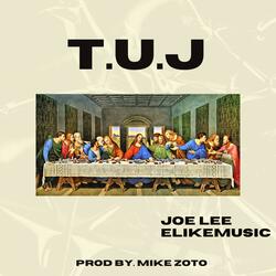 T.U.J (feat. Elikemusic)