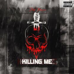 Killing Me