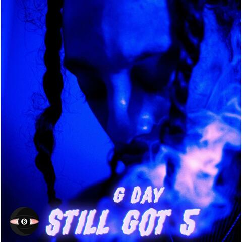 Still Got 5