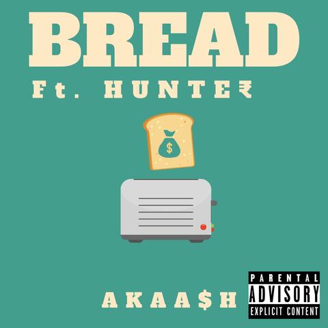 BREAD (feat. HUNTE₹)