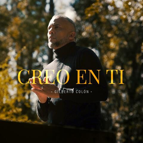 Creo en ti