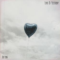 Love Of Yesterday