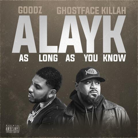 AS LONG AS YOU KNOW (feat. GHOSTFACE KILLAH)