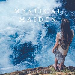 Mystical Maiden