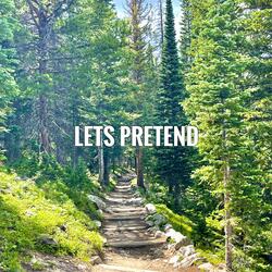 lets pretend
