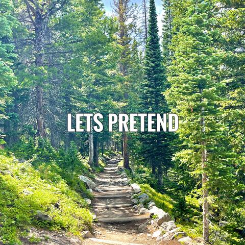 lets pretend