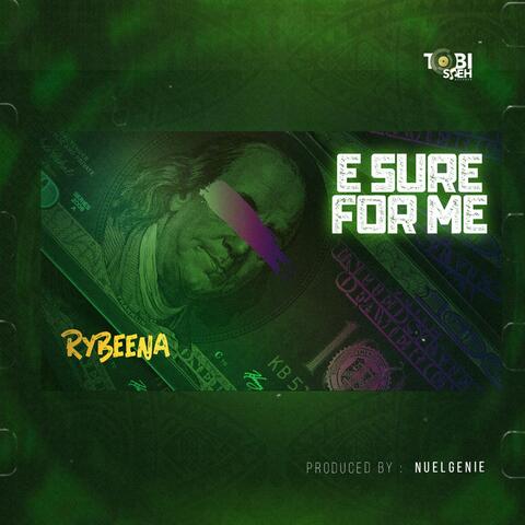 E Sure For Me (Giver)