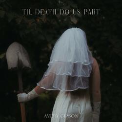 Til Death Do Us Part