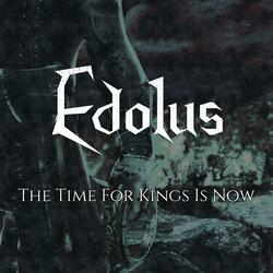 The Time For Kings Is Now