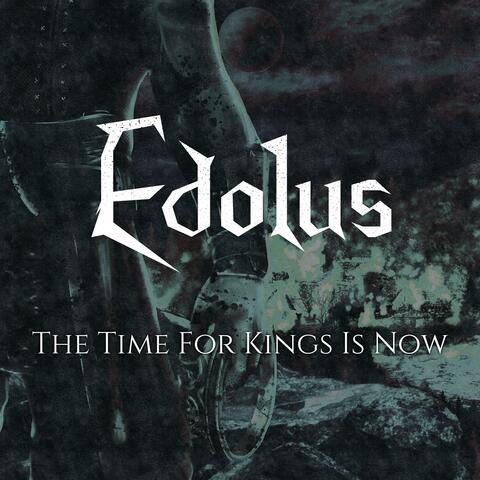 The Time For Kings Is Now