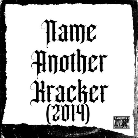 Name Another Kracker 2014