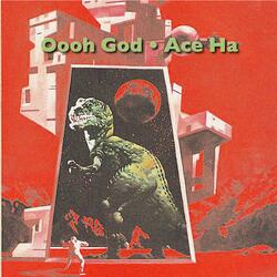 Oooh God