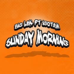 Sunday Morning (feat. IGotEm)