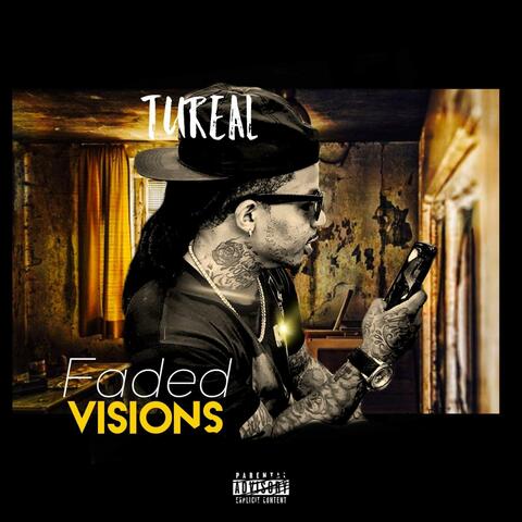 Faded Visionz (The Last Of The Past)