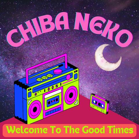 Welcome To The Good Times