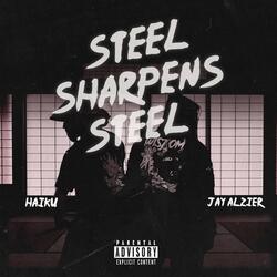 Steel Sharpens Steel (feat. Jay Alzier)