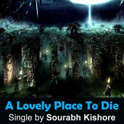 A Lovely Place to Die